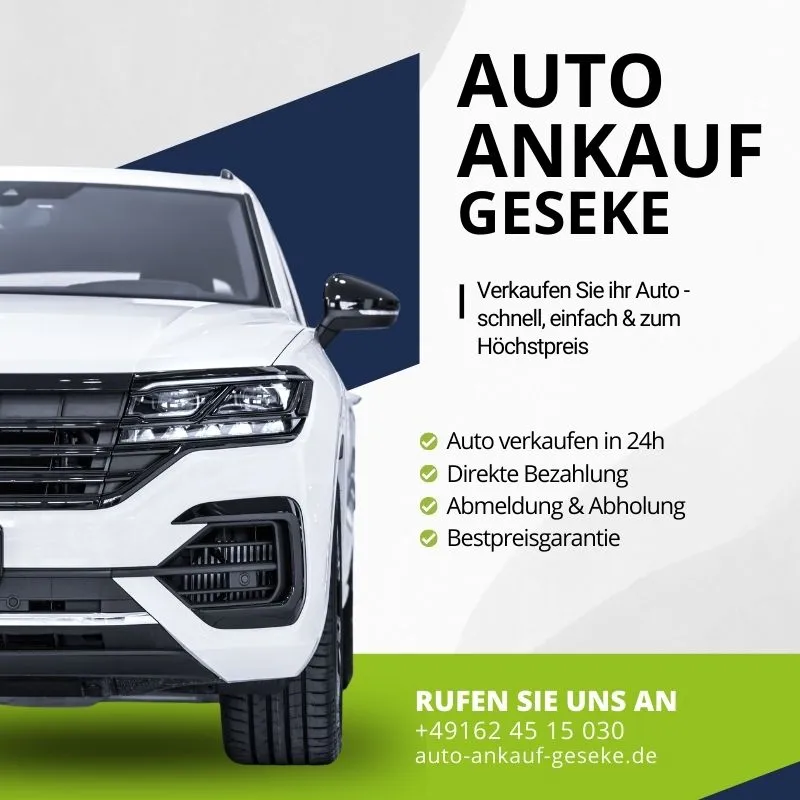 Autoankauf Geseke - Verkaufen Sie ihr Auto - schnell, einfach & zum Höchstpreis Auto verkaufen in 24h Direkte Bezahlung Abmeldung & Abholung Bestpreisgarantie